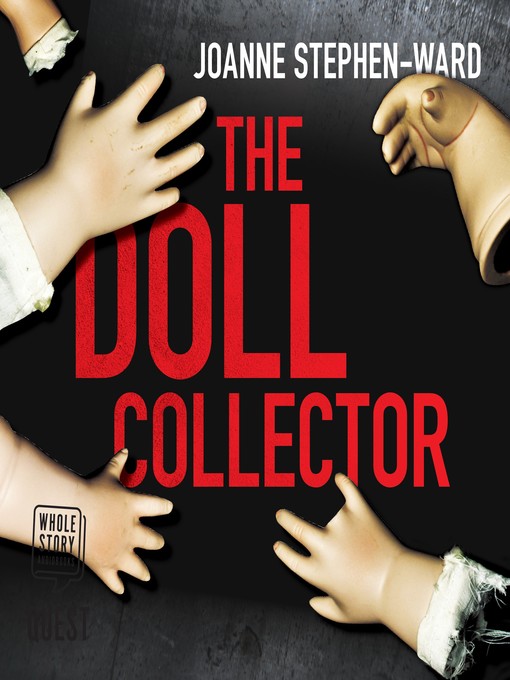 Title details for The Doll Collector by Joanne Stephen-Ward - Available